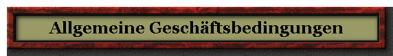 Allgemeine Geschäftsbedingungen