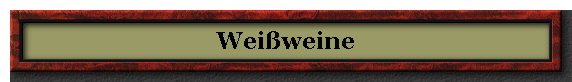 Weißweine